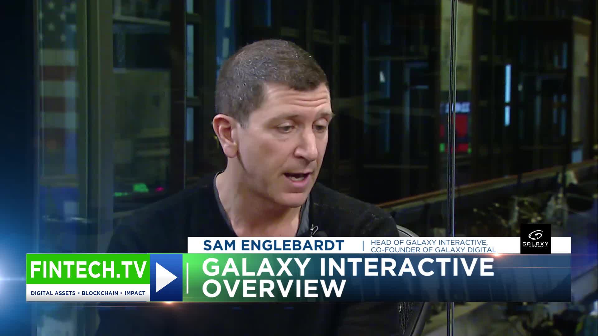 Sam Englebardt, Head of Galaxy Interactive & Co-Founder of Galaxy Digital