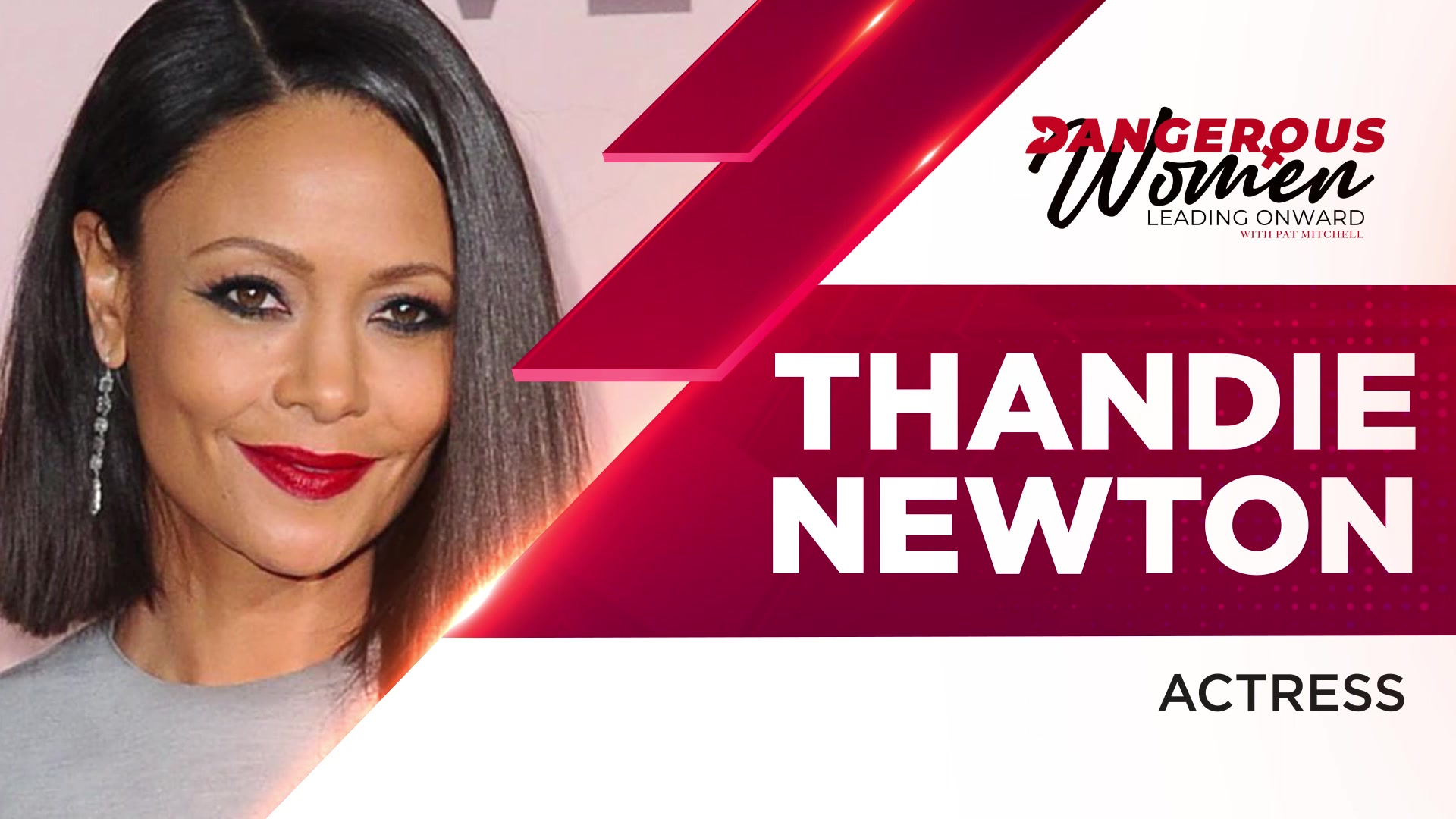 Thandie Newton on Dangerous Women: Leading Onward