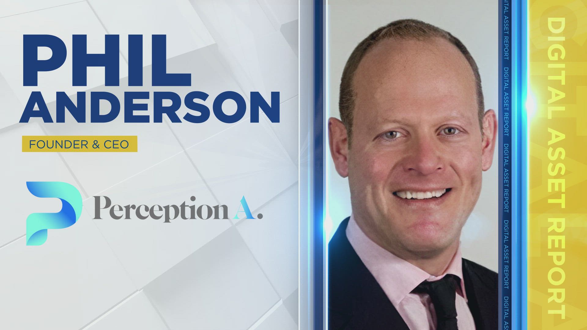 Phil Anderson – Founder & CEO – Perception A