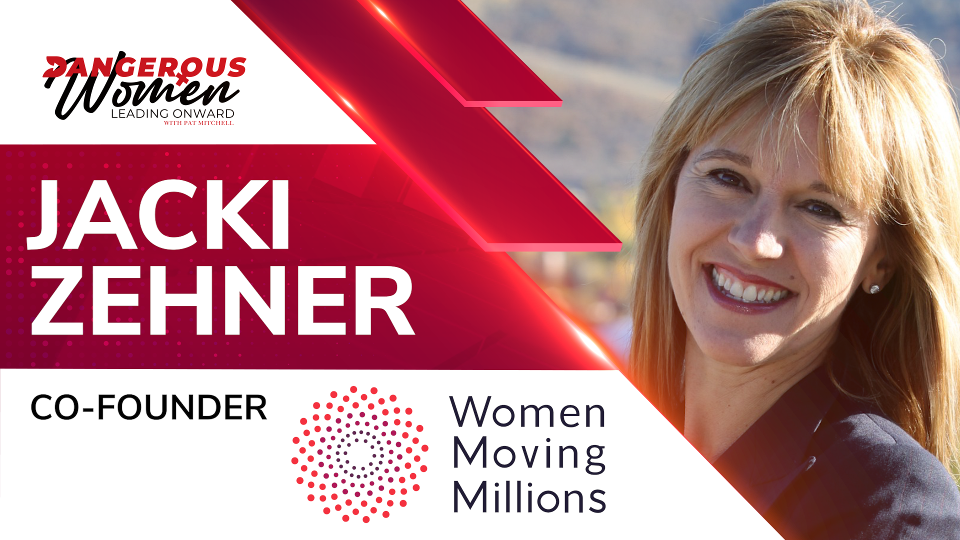 Jacki Zehner – Women Moving Millions