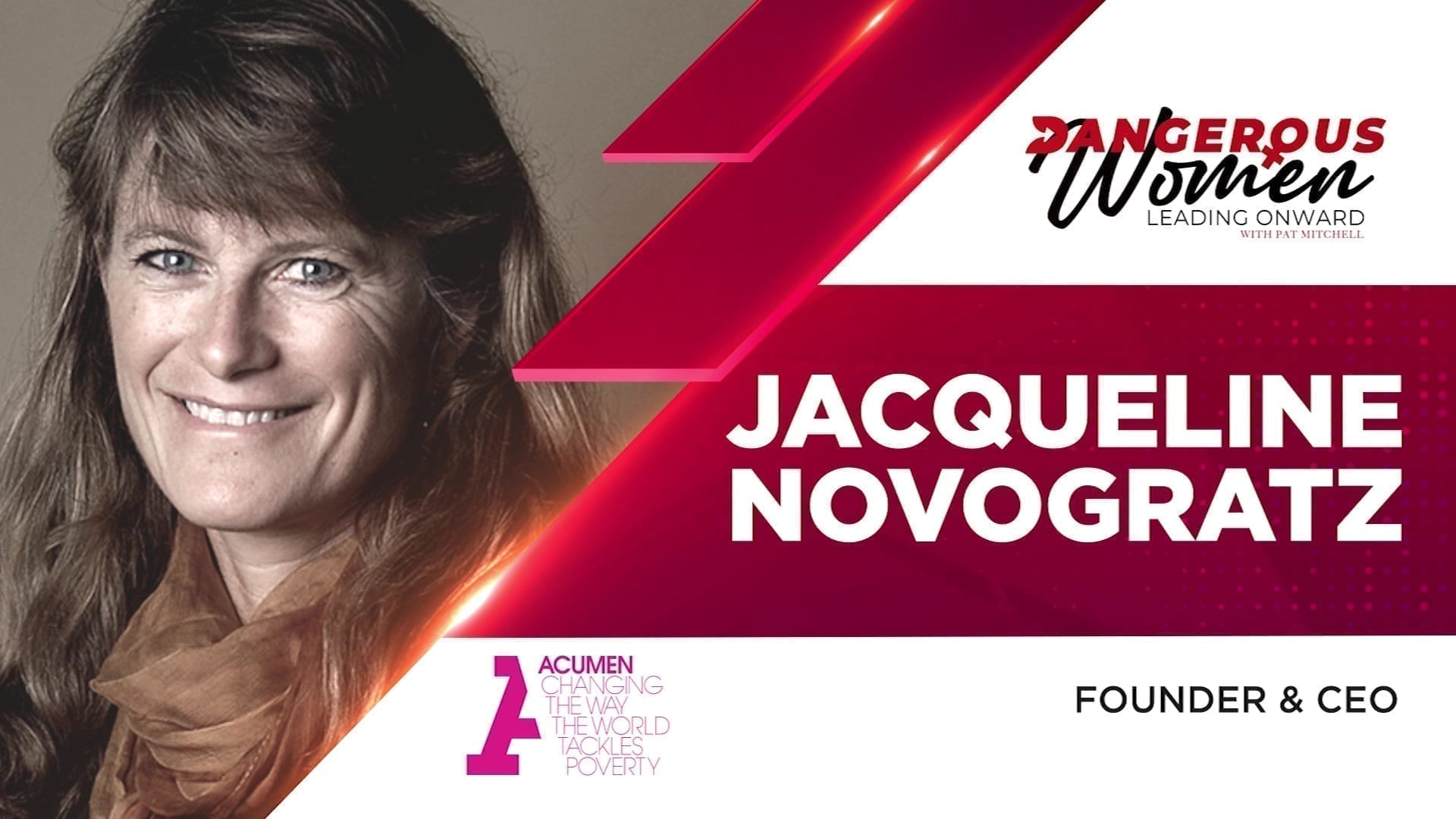 Jacqueline Novogratz, Founder & CEO at Acumen