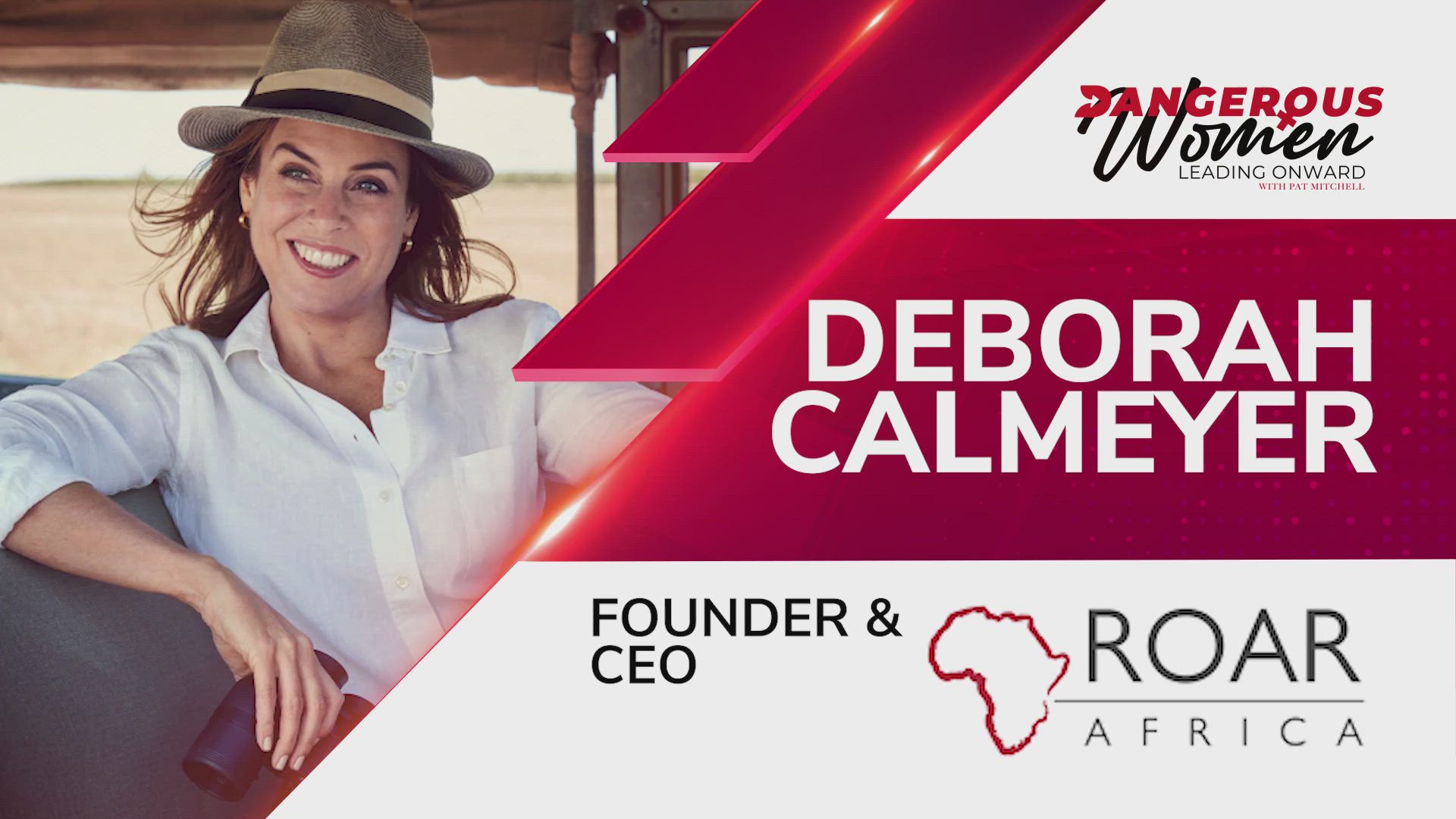 Deborah Calmeyer, Founder & CEO of Roar Africa