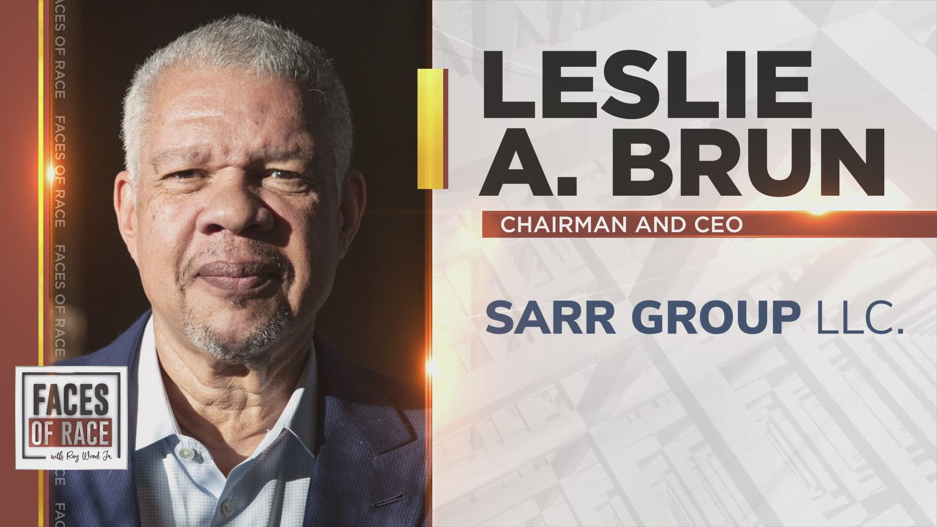 Leslie A. Brun, Chairman & CEO of Sarr Group LLC