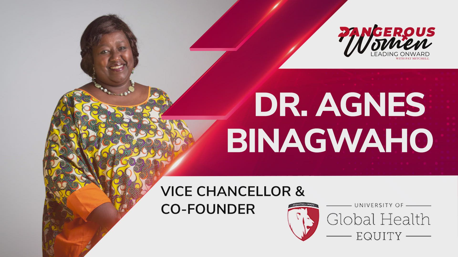 Dr. Agnes Binagwaho, Co-Founder at The University of Global Health Equity