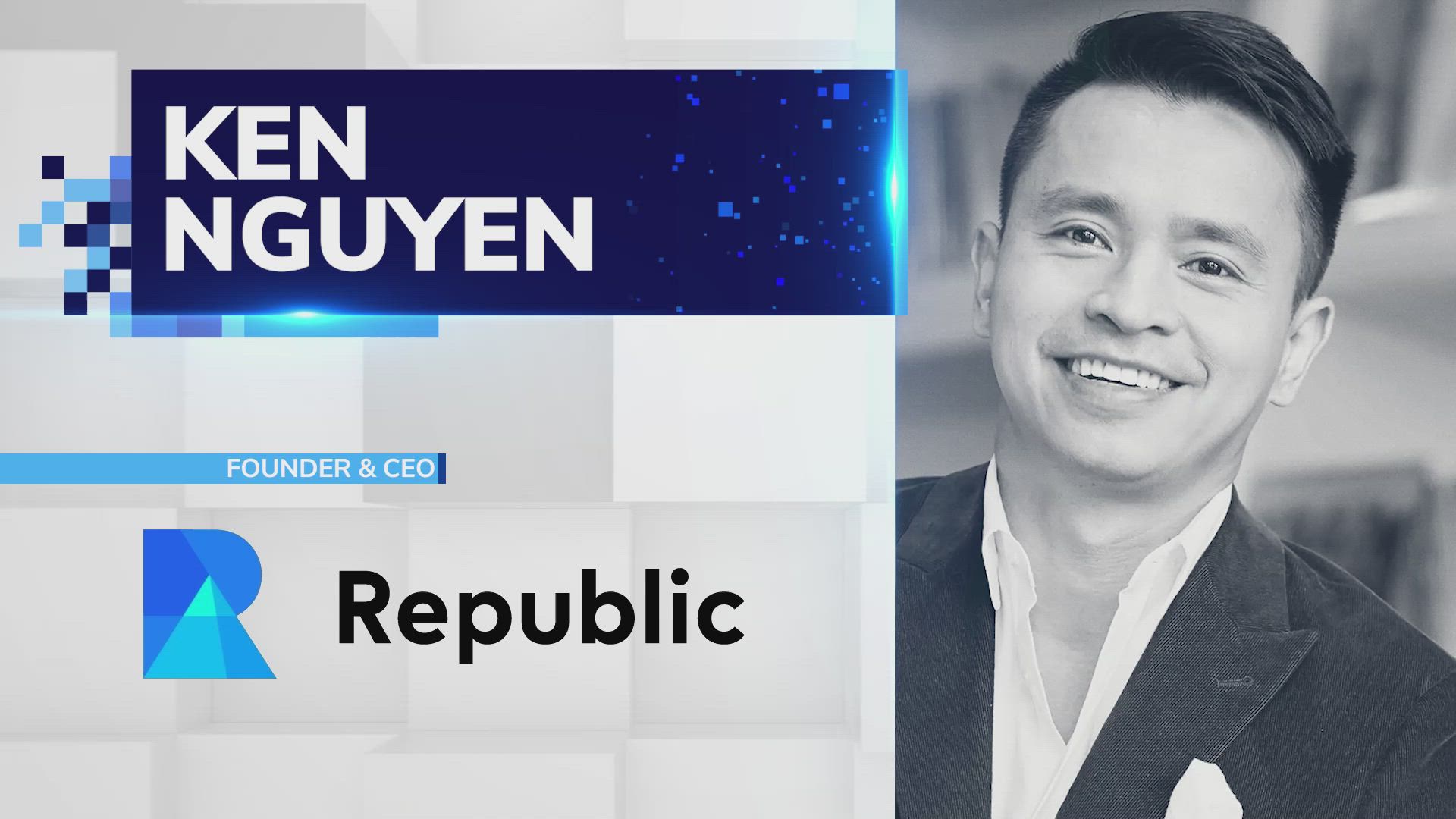 Ken Nguyen, Co-Founder & CEO of Republic