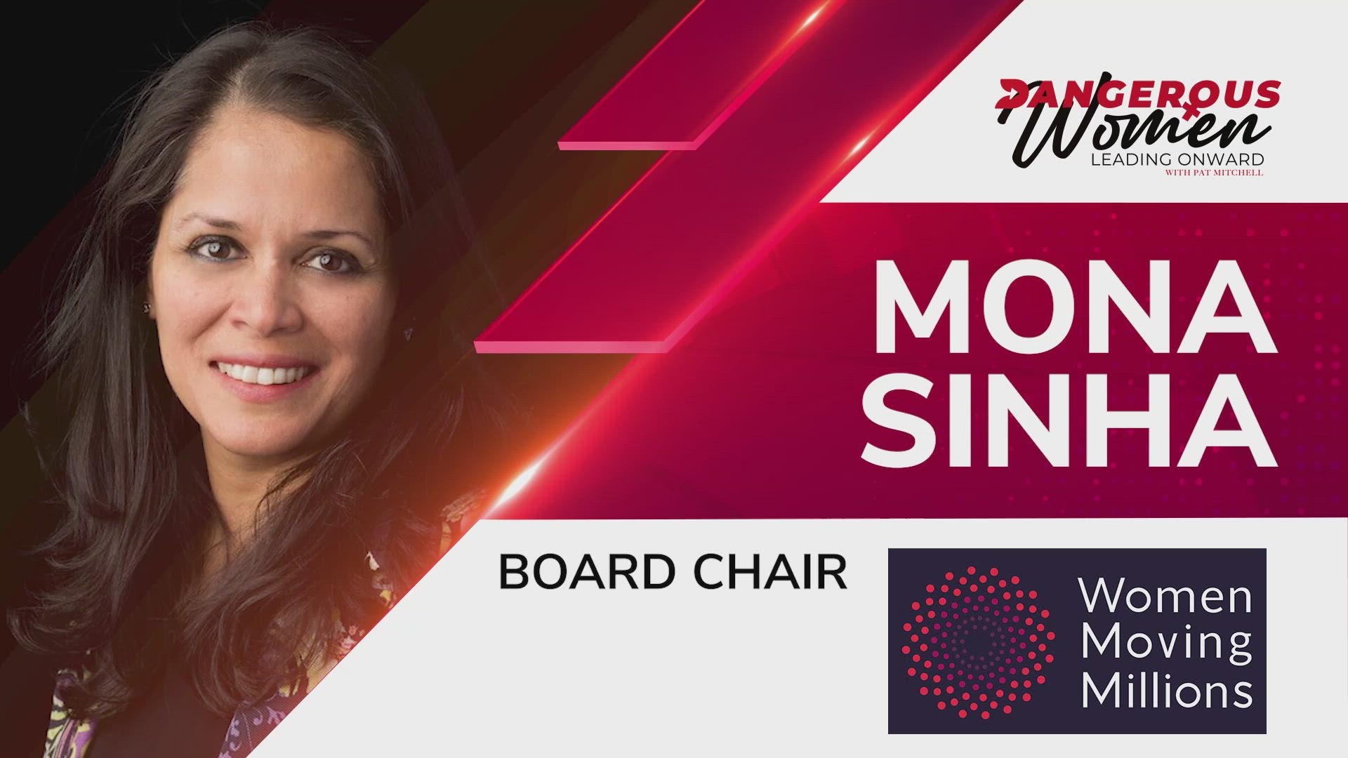 Mona Sinha, Board of Directors at Women Moving Millions
