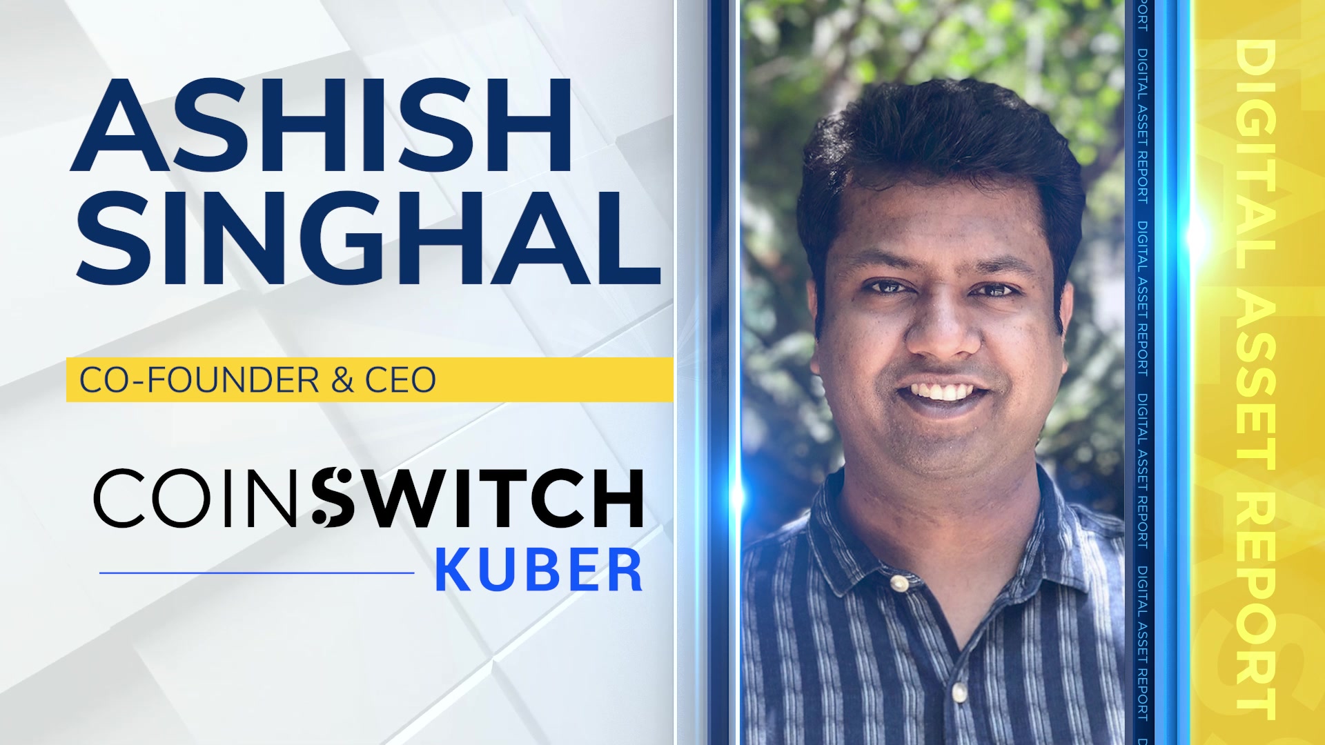 Ashish Singhal, Co-Founder & CEO at CoinSwitch Kuber