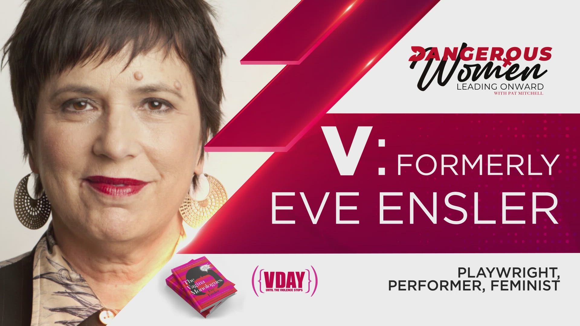 V: Formerly Eve Ensler