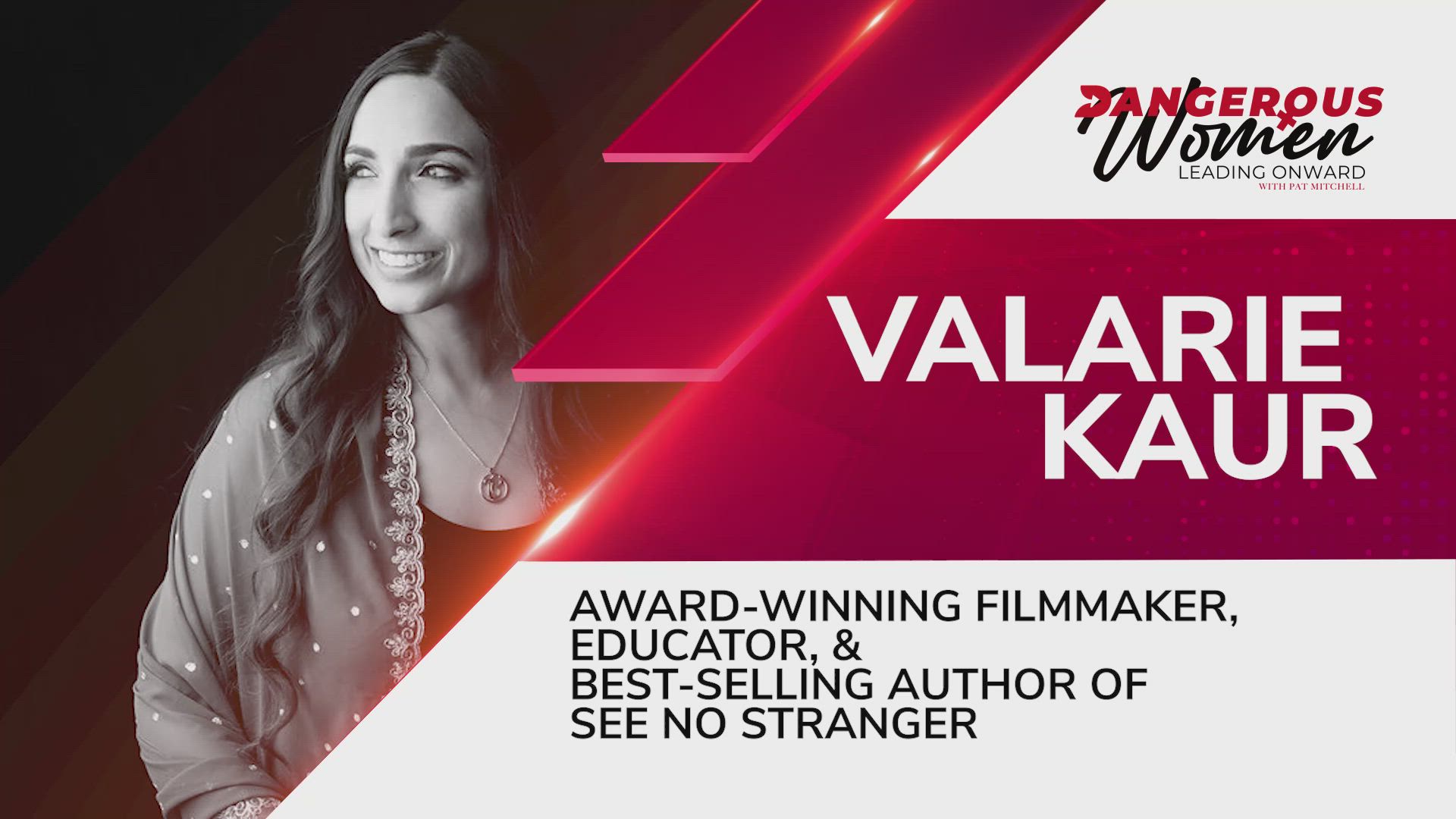 Valarie Kaur, award-winning filmmaker and author of See No Stranger