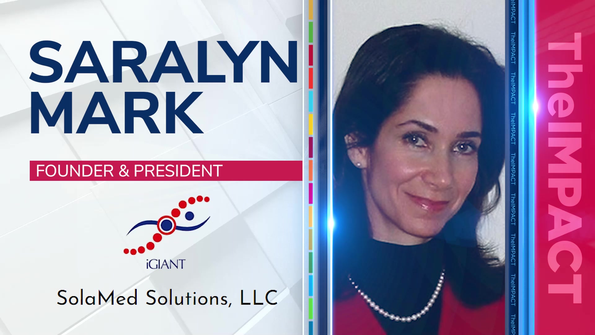 Saralyn Mark, Founder & President of iGIANT and SolaMed Solutions