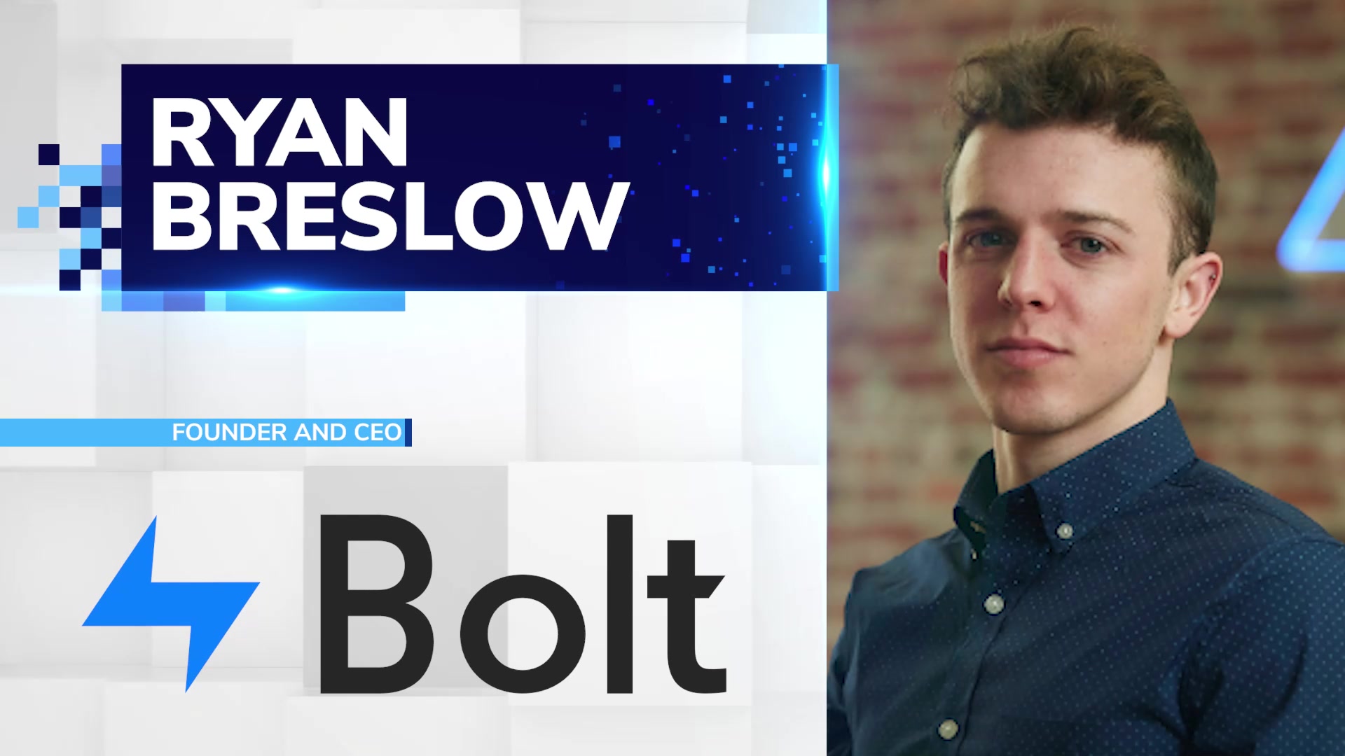 Ryan Breslow, Founder & CEO of Bolt
