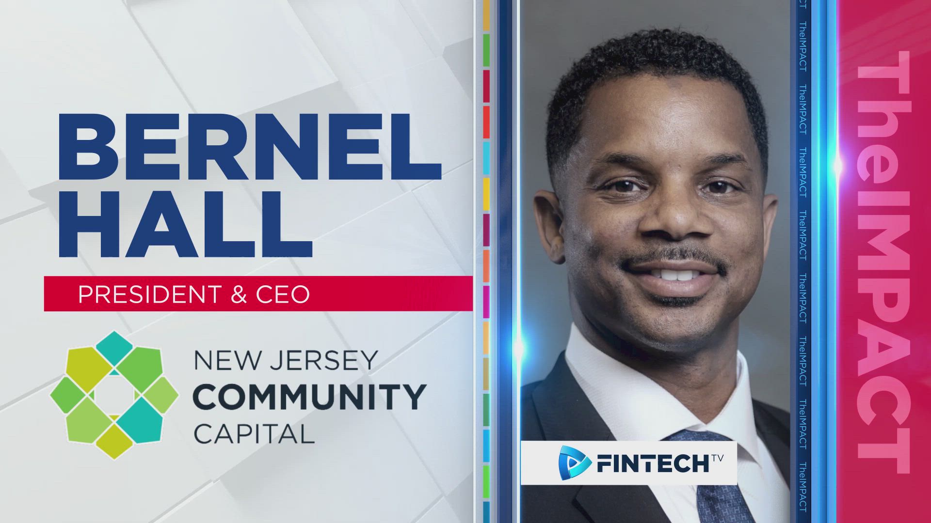 Advancing equity and opportunity through strategic investment in traditionally underserved communities with Bernel Hall, President & CEO of New Jersey Community Capital