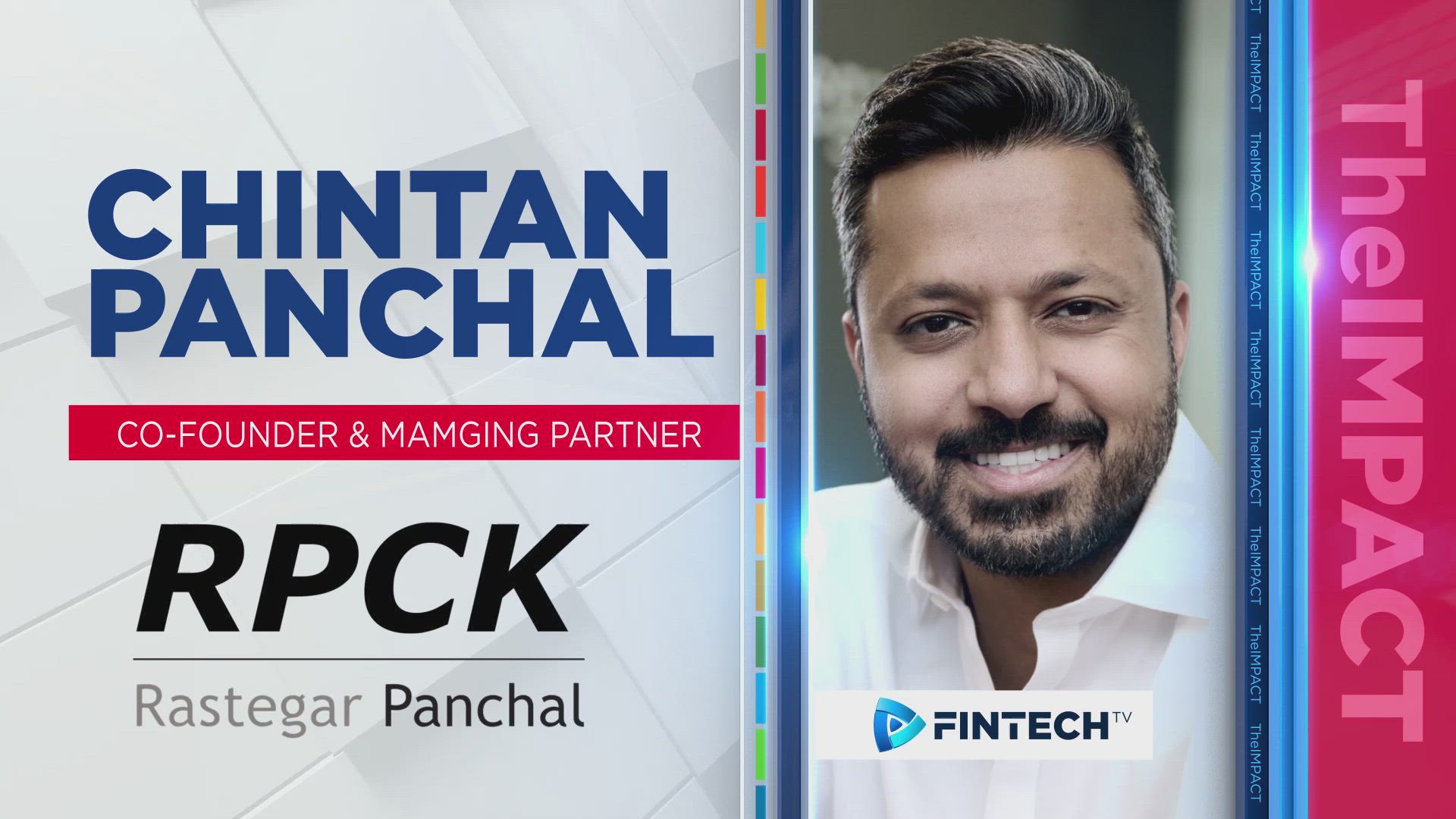 How RPCK Rastegar Panchal is tailoring innovative solutions with Chintan Panchal, Co-Founder & Managing Partner at RPCK Rastegar Panchal