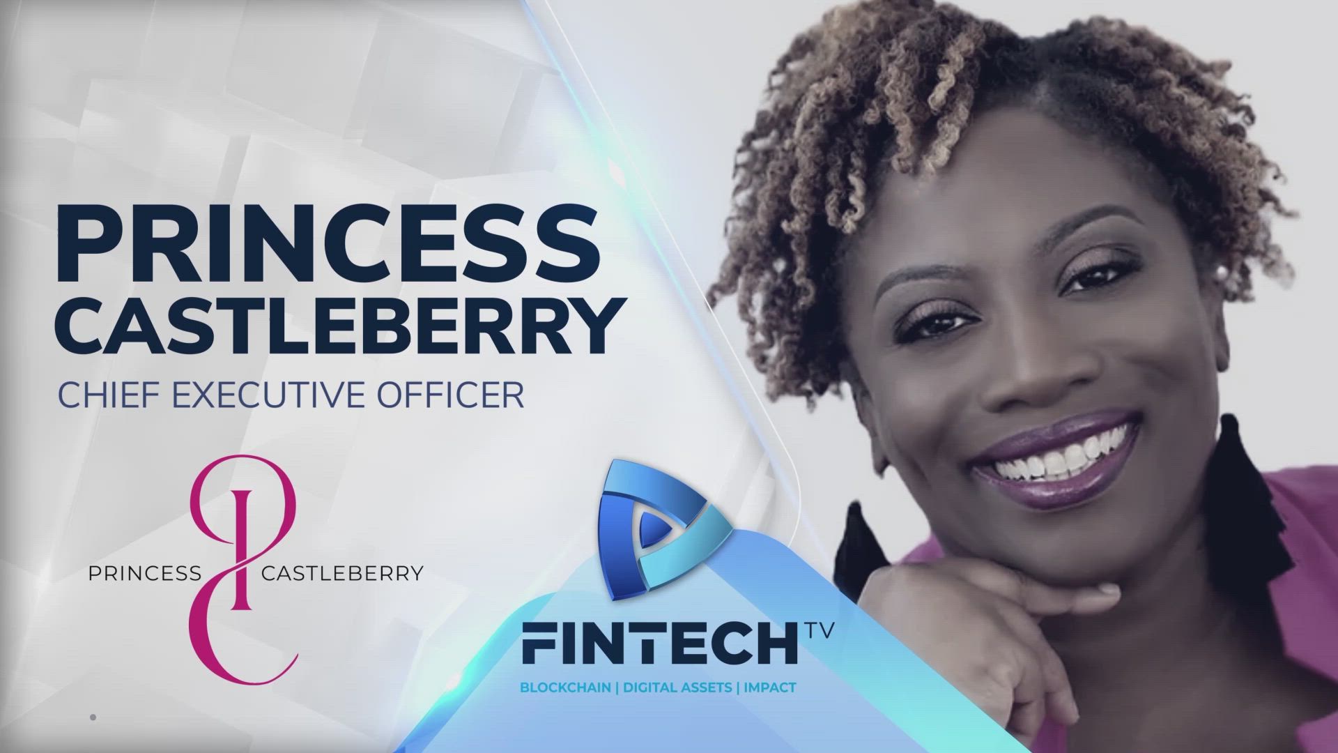 Princess Castleberry’s journey to CEO & strategies for driving success & impact